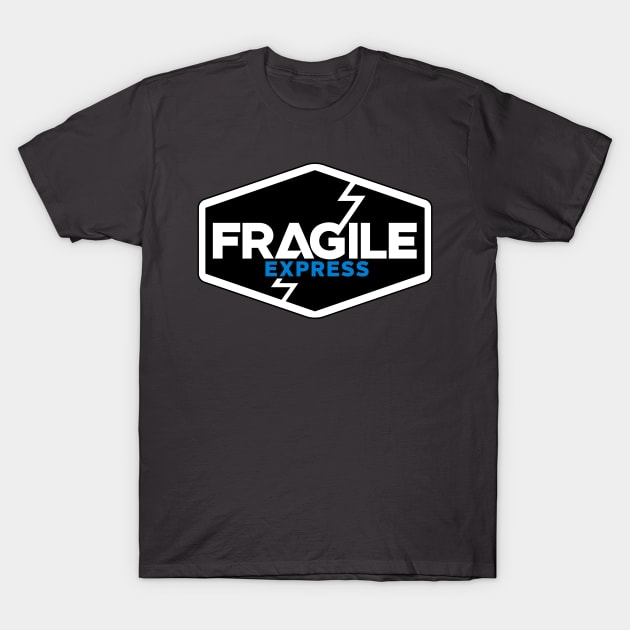 Fragile Express T-Shirt by Manumindfreak81